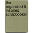 The Organized & Inspired Scrapbooker