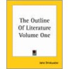 The Outline Of Literature Volume One door Onbekend