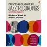 The Penguin Guide to Jazz Recordings door Richard Cooke