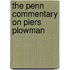 The Penn Commentary On Piers Plowman
