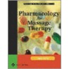 The Pharmacology for Massage Therapy door Jean M. Wible