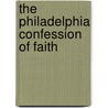 The Philadelphia Confession Of Faith door Catechism