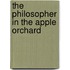 The Philosopher In The Apple Orchard