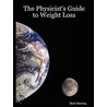 The Physicist's Guide to Weight Loss door Mark Buesing