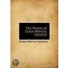 The Poems Of Caius Valerius Catullus door Gaius Valerius Catullus