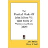 The Poetical Works of John Milton V7 door John Milton