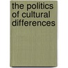 The Politics Of Cultural Differences door Kenneth D. Wald