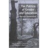 The Politics Of Gender And Education by Unknown