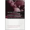 The Politics Of Strategic Adjustment by Peter Trubowitz