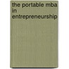 The Portable Mba In Entrepreneurship by Dan D'Heilly
