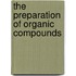 The Preparation Of Organic Compounds