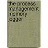 The Process Management Memory Jogger door Robert D. Boehringer