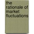 The Rationale Of Market Fluctuations