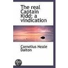 The Real Captain Kidd; A Vindication door Cornelius Neale Dalton