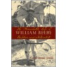 The Remarkable Life Of William Beebe by Carol Grant Gould