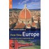 The Rough Guide To First-Time Europe