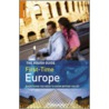 The Rough Guide to First-Time Europe door Rough Guides