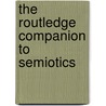 The Routledge Companion to Semiotics door Paul Cobley