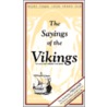 The Sayings Of The Vikings (Havamal) by Bjorn Jonasson