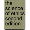 The Science Of Ethics Second Edition by Sir Leslie Stephen