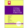 The Science Of Living Better Forever by Davis Goss