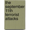 The September 11th Terrorist Attacks by Fiona Macdonald