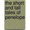 The Short And Tall Tales Of Penelope door Susan Beach