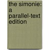 The Simonie: A Parallel-Text Edition door Onbekend