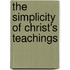 The Simplicity Of Christ's Teachings