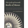 The Sixth And Seventh Books Of Moses by Joseph Peterson