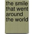 The Smile That Went Around the World