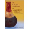 The Social History of Ancient Israel door Rainer Kessley