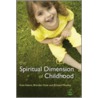 The Spiritual Dimension Of Childhood by Kate Adams