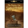 The Squire, His Knight, and His Lady door Gerald Morris