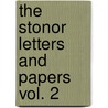 The Stonor Letters And Papers Vol. 2 door Onbekend