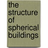The Structure Of Spherical Buildings door Rm Weiss