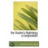 The Student's Mythology A Compendium