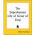 The Superhuman Life Of Gesar Of Ling