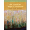 The Systematic Design of Instruction door Walter Dick
