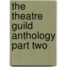 The Theatre Guild Anthology Part Two door Onbekend