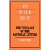 The Theology of the Pastoral Letters door Frances Young