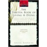 The Tibetan Book Of Living And Dying door Sogyal Rinpoche
