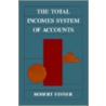 The Total Incomes System Of Accounts door Robert Eisner