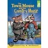 The Town Mouse and the Country Mouse