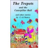 The Trepets And The Caterpillar Ball door C.A. Chance