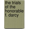 The Trials of the Honorable F. Darcy door Sara Angelini