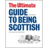 The Ultimate Guide to Being Scottish door Clark McGinn