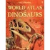 The Usborne World Atlas of Dinosaurs