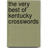 The Very Best of Kentucky Crosswords door Onbekend