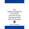 The Virginia Campaign of '64 and '65 door Andrew A. Humphreys